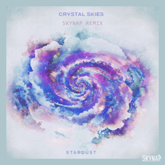 Crystal Skies & HALIENE - Stardust [Skynap Bootleg] // FREE DL