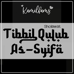 SHOLAWAT TIBBIL QULUB (ASY SYIFA)