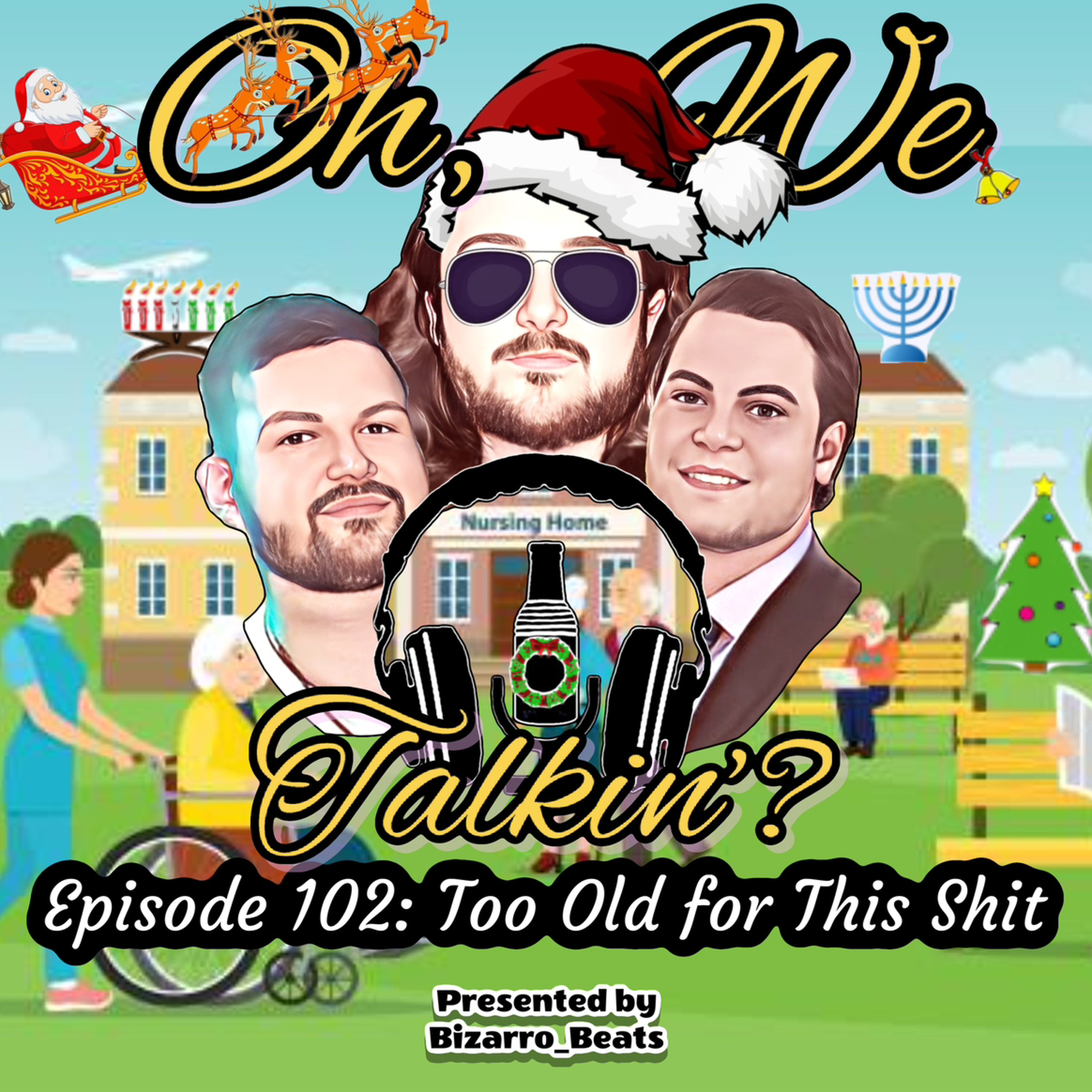 Ep. 102: Too Old for This Shit episode artwork