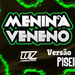 Menina Veneno - RITCHIE - VERSÃO PISEIRO