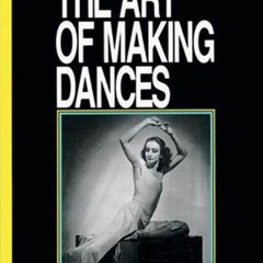[Free] EPUB 🖍️ The Art of Making Dances by  Doris Humphrey,Barbara Pollack,Stuyvesan