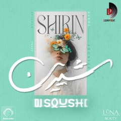Shirin 3 - Dj Soushi