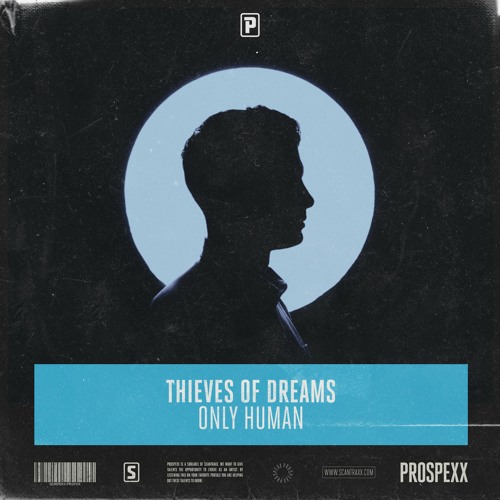 Thieves Of Dreams - Only Human