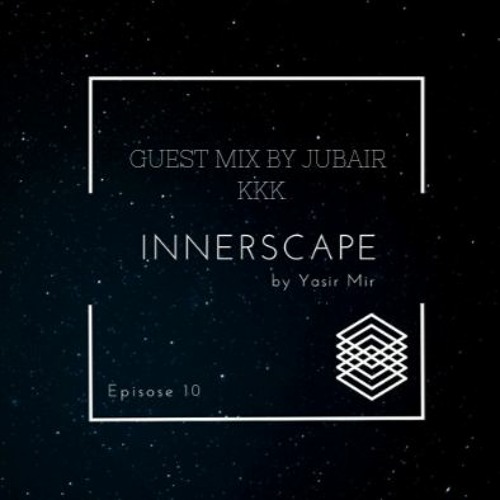 ⚡️ D.N.A - The Innerscape Series Ep # 010. Guest Mix by Jubair KKK 📡