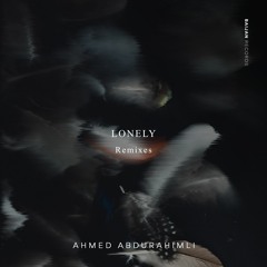 Ahmed Abdurahimli - Lonely ( H A N S A A Remix)