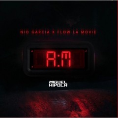 Nio García - AM (Miguel Hipola Extended)