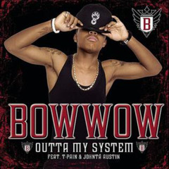 Bow Wow Ft. T-Pain & Johntá Austin - Outta My System (Remix)(Prod.KeezyWitABanger)