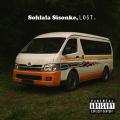 Lost x Sohlala Sisonke