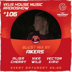 VKUS HOUSE MUSIC #106