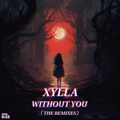 XYLLA - Without You (RREM Remix)