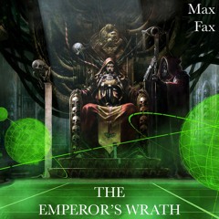 The Emperor's Wrath