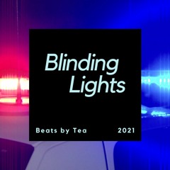 Blinding Lights [Prod. Tea]