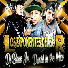 LOS EXPONENTES DEL SUR DJ BANS JR - DAVID IN THE MIX - JOOKER AJ (Grabacion 2020)