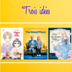 Trois idées réconfortantes