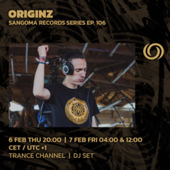 ORIGINZ | Sangoma Records Series Ep. 106 | 06/02/2024