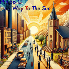Long Way To The Sun