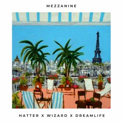 Mezzanine Prod. Wizard X Dreamlife