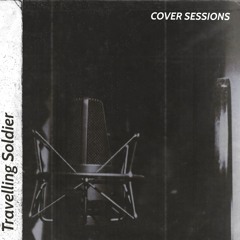 Dixie Chicks - Travelling Soldier Cover