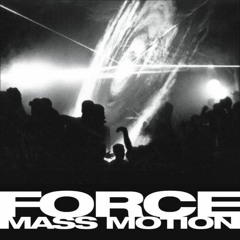 Force Mass Motion - Collision Course (A2B2 Remix)