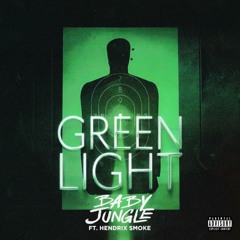 Green Light (feat. Hendrix Smoke)