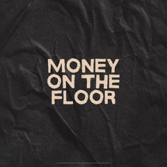Money On The Floor