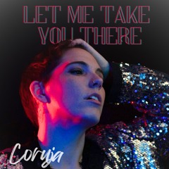 Let Me Take You There - Coruja