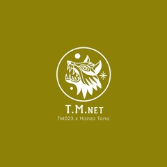 TM022 X Hanzo Tono