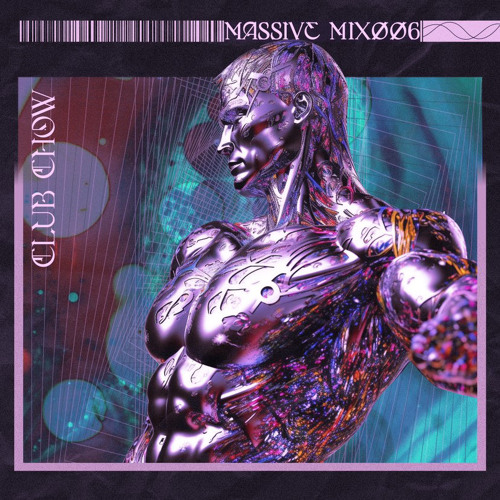 Club Chow is Massive - Mix 006