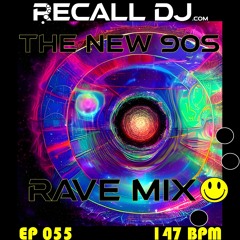 055 - The New '90s Rave Mix (147 bpm)