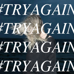 #tryagain