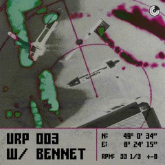 UNTERM RADAR Podcast 003 - BENNET [URP003]