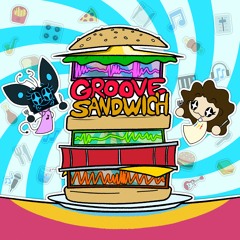 Groove Sandwich 🥪 (Free DL)
