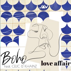 BOHO - Love Affair | Khainz Remix