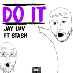 Do It! (feat. Stash)