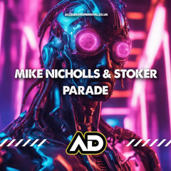 Mike Nicholls & Stoker - Parade