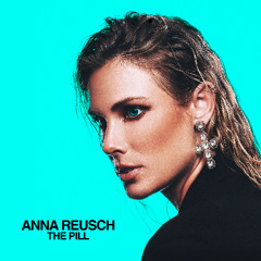 Anna Reusch - The Pill