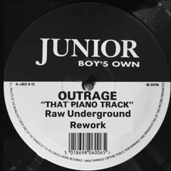 Outrage - That Piano Track (Raw Underground Rework)