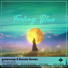 gustavoegr & Brenda Román - Feeling Blue