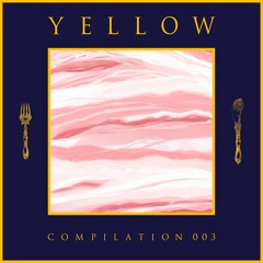 Yellow Compilation 003 Crossfade