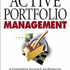 Read book Active Portfolio Management (PB) (McGraw-Hill Library of Investment and Finance) ^DOW