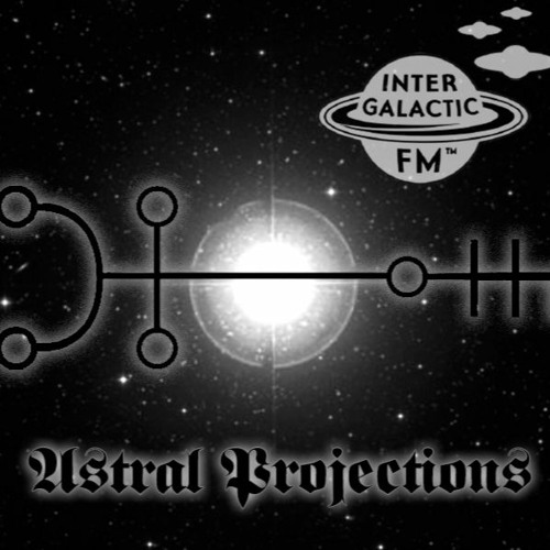 Astral Projections 05: "Hymns To Algol"