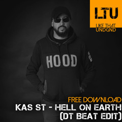 Free Download: KAS ST - Hell On Earth (DT BEAT Edit)