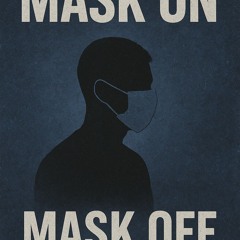 MASK ON/MASK OFF