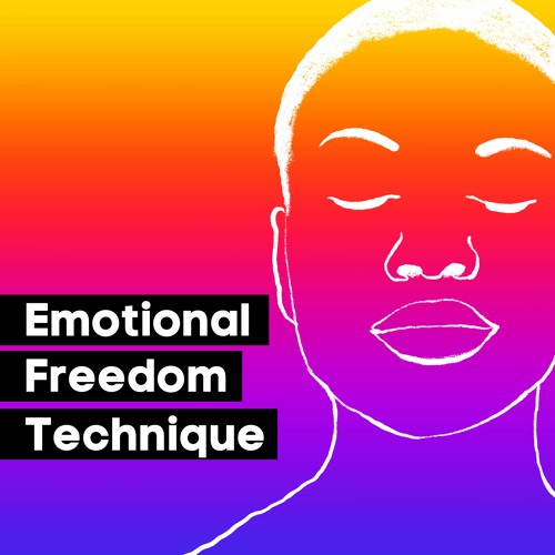 Stream Episode Mindfulness Exercise Emotional Freedom Technique Eft