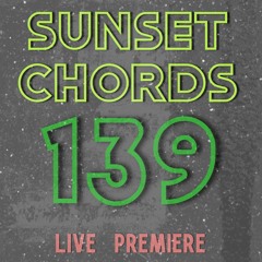 Sunset Chords 139 @ DI.FM 26.08.2020