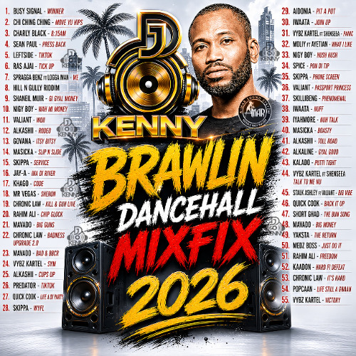 Stream DJ KENNY BRAWLIN DANCEHALL MIXFIX 2026 by DJ KENNY A-MAR