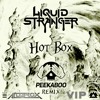 Download Video: Liquid Stranger - Hotbox (Peekaboo Remix)[Alderox VIP]