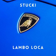 Stucki - Lambo Loca