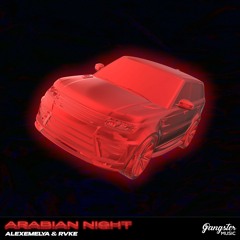 ALEXEMELYA & RVKE - Arabian Night