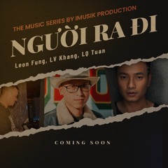 Nguoi Ra Di | Music Arrangment | Leon Music + IMusic